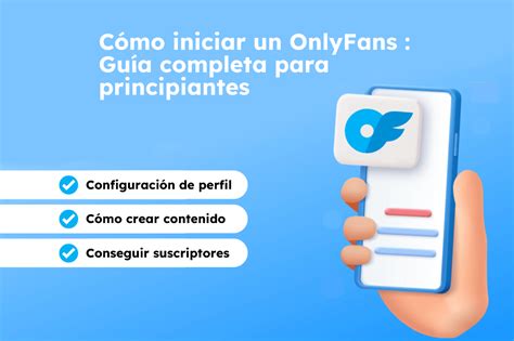 como hacer el onlyfans|Guía gratis para empezar en OnlyFans 2024